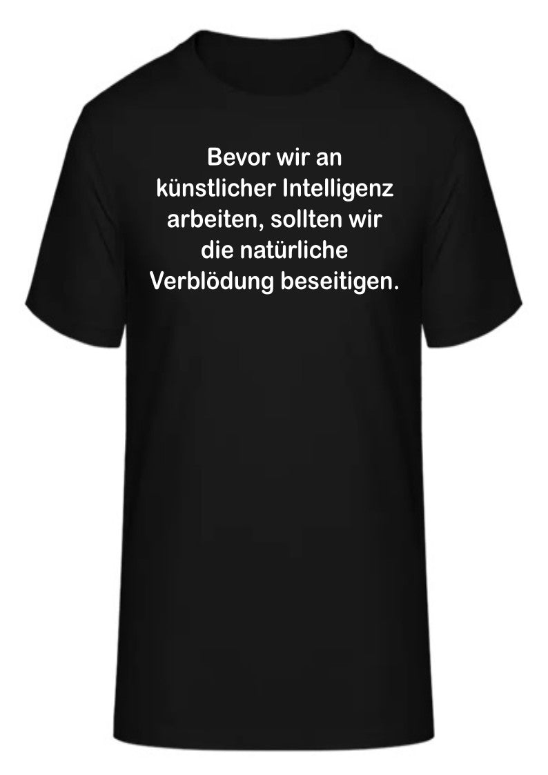 Bevor wir an künstlicher Intelligenz arbeiten,