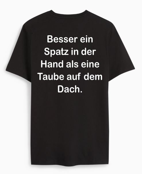 Besser ein Spatz in der Hand als eine Taube auf dem Dach