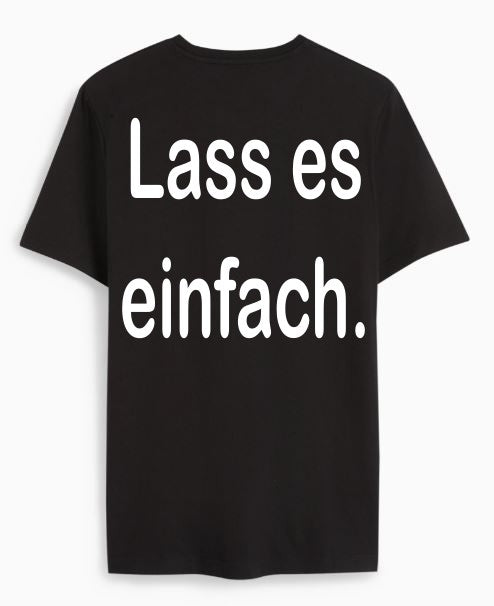 Lass es einfach.