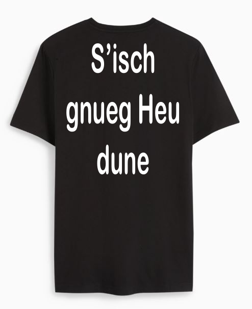 S'isch gnueg Heu dune
