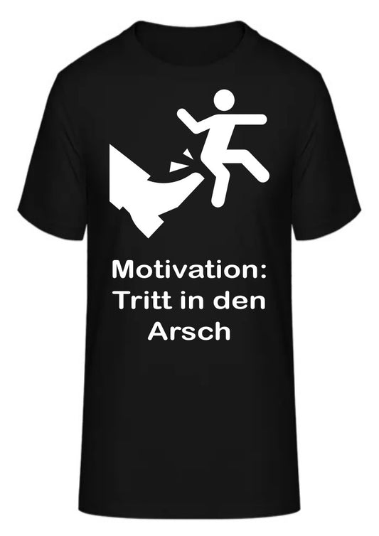 Motivation: Tritt in den Arsch