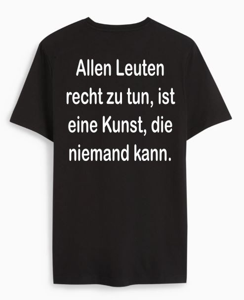 Allen Leuten recht zu tun, ist eine Kunst, die niemand kann.