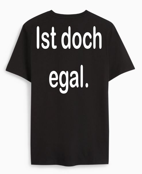 Ist doch egal.