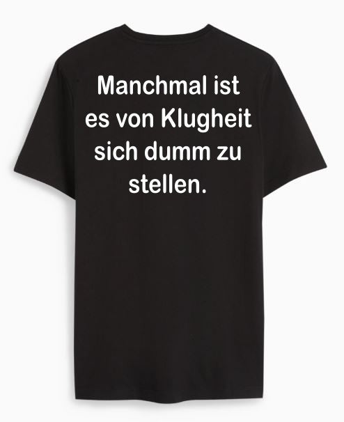 Manchmal ist es von Klugheit sich dumm zu stellen.
