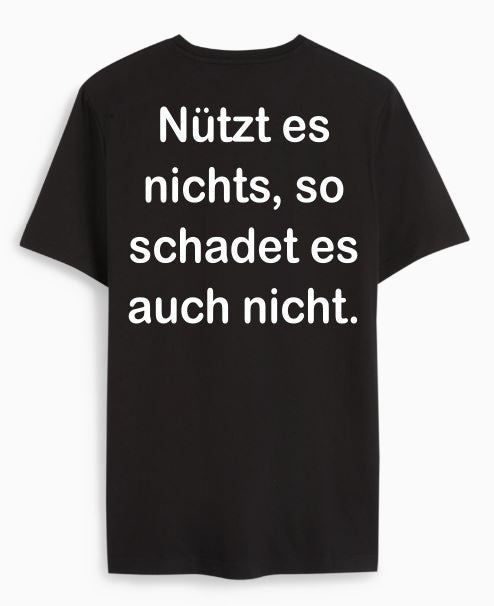 Nützt es nichts, so schadet es auch nicht.
