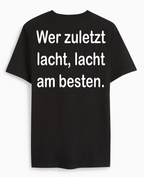 Wer zuletzt lacht, lacht am besten.